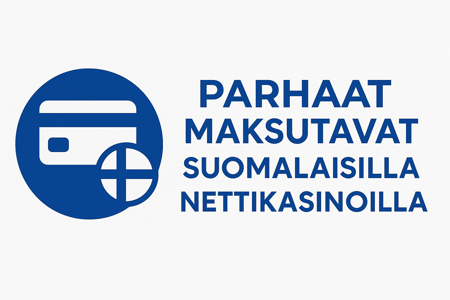 Parhaat maksutavat suomalaisilla nettikasinoilla