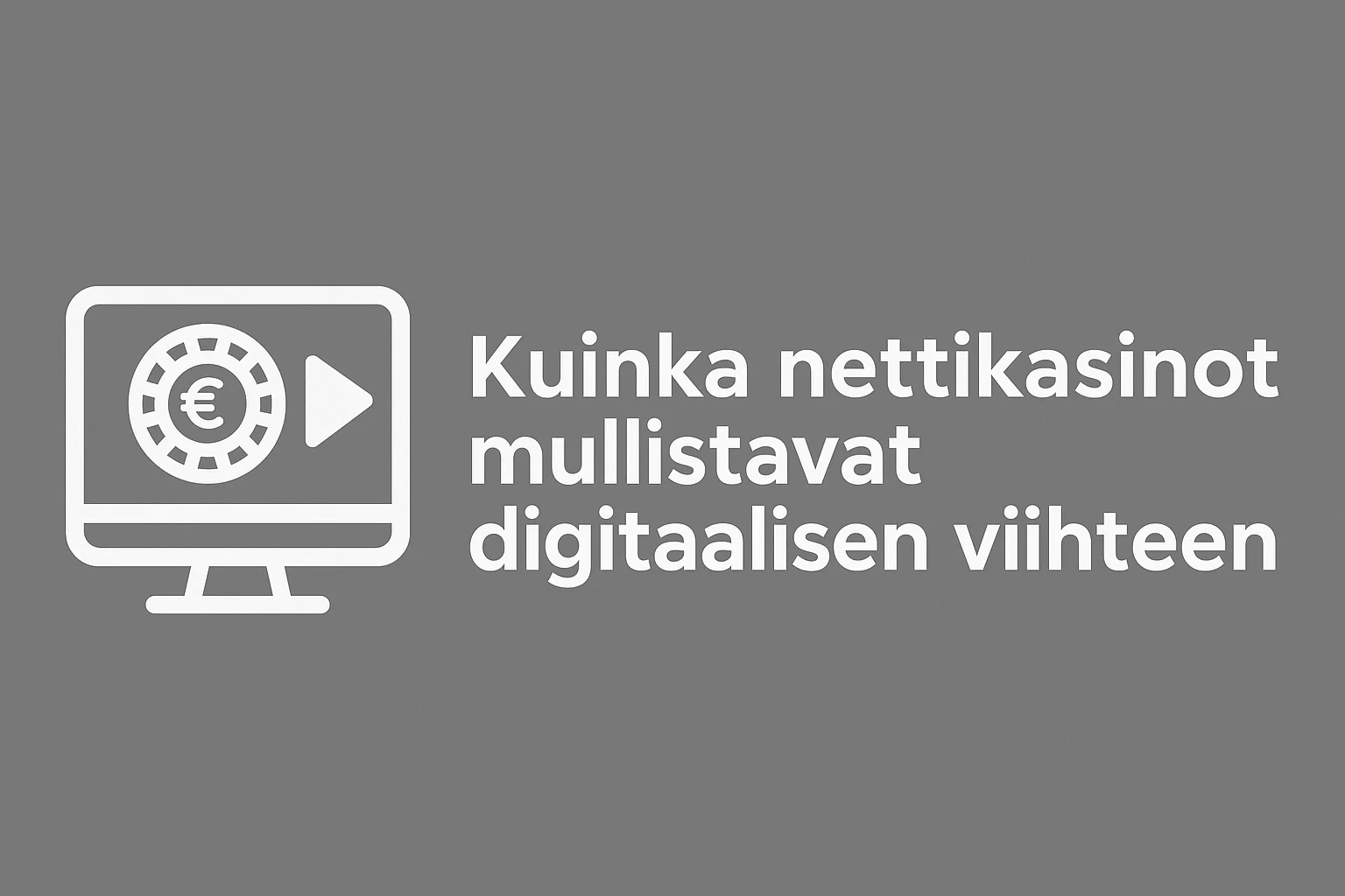 Kuinka nettikasinot mullistavat digitaalisen viihteen